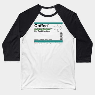 Coffee Oral Solution Baseball T-Shirt